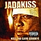 Jadakiss - Kiss Tha Game Goodbye album