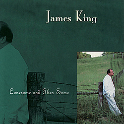 James King - Lonesome And Then Some album