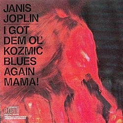 Janis Joplin - I Got Dem Ol Kozmic Blues Again Mama album