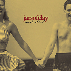 Jars Of Clay - Much Afraid альбом