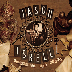 Jason Isbell - Sirens Of The Ditch альбом