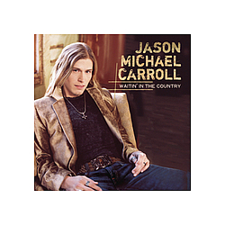 Jason Michael Carroll - Waitin In The Country album