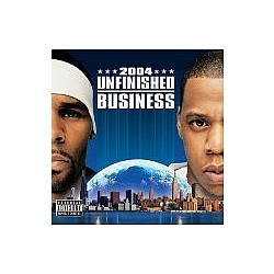 Jay-Z &amp; R. Kelly - Unfinished Business альбом