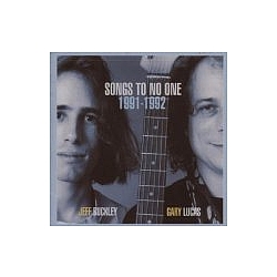 Jeff Buckley &amp; Gary Lucas - Songs To No One 1991-1992 album