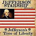 Jefferson Starship - Jefferson&#039;s Tree Of Liberty album