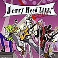 Jerry Reed - Jerry Reed Live, Still album