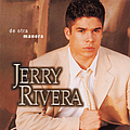 Jerry Rivera - De Otra Manera album