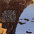 Jesse Sykes &amp; The Sweet Hereafter - Oh, My Girl album