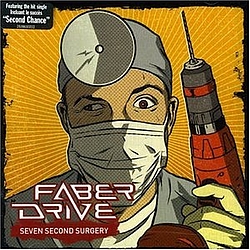 Faber Drive - Seven Second Surgery альбом
