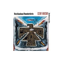 Fabulous Thunderbirds - Hot Stuff: The Greatest Hits альбом