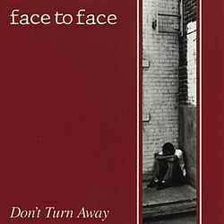 Face To Face - Don&#039;t Turn Away альбом