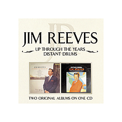 Jim Reeves - Up Through The Years / Distant Drums альбом