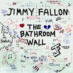 Jimmy Fallon - The Bathroom Wall альбом