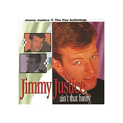 Jimmy Justice - Ain&#039;t That Funny (The Pye Anthology) album