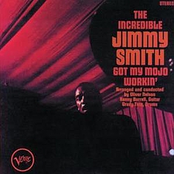 Jimmy Smith - Got My Mojo Workin&#039;/Hoochie Cooche Man album