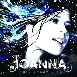 Joanna - This Crazy Life альбом