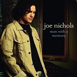 Joe Nichols - Man With A Memory album