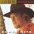 John Anderson - Super Hits album
