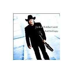 John Anderson - Anthology album