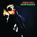 John Cale - Slow Dazzle album