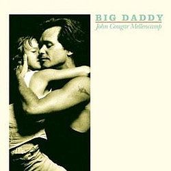 John Cougar Mellencamp - Big Daddy album