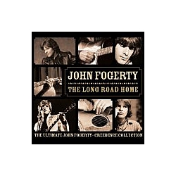 John Fogerty - The Long Road Home: The Ultimate John Fogerty - Creedence Collection альбом