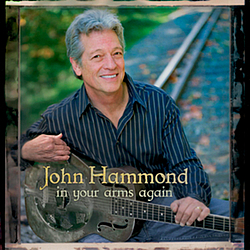 John Hammond - In Your Arms Again album