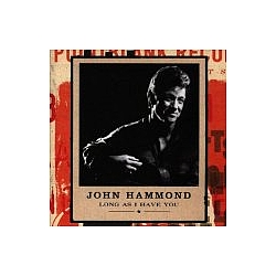 John Hammond - Long As I Have You album