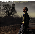 John Hiatt - Same Old Man album