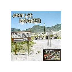 John Lee Hooker - Ride &#039;Til I Die album