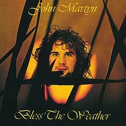 John Martyn - Bless The Weather альбом
