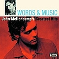 John Mellencamp - Words &amp; Music: John Mellencamp&#039;s Greatest Hits album