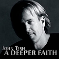 John Tesh - A Deeper Faith album