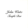 John Waite - Temple Bar альбом