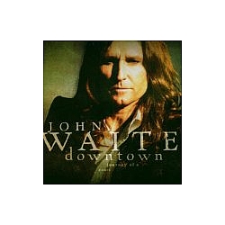 John Waite - Downtown Journey Of A Heart album