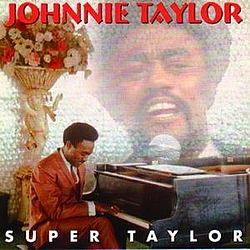Johnnie Taylor - Super Taylor album