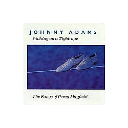 Johnny Adams - Walking On A Tightrope album