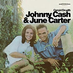 Johnny Cash &amp; June Carter - Carryin&#039; On альбом