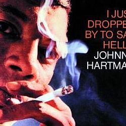 Johnny Hartman - I Just Dropped By To Say Hello album