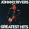Johnny Rivers - Johnny Rivers Greatest Hits album
