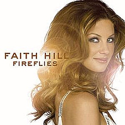 Faith Hill &amp; Tim McGraw - Fireflies album