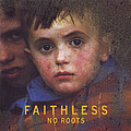 Faithless - No Roots альбом