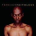 Faithless - Forever Faithless: The Greatest Hits альбом