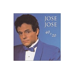 Jose Jose - 40 Y 20 альбом