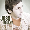 Josh Kelley - Almost Honest альбом