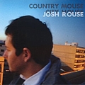 Josh Rouse - Country Mouse, City House альбом