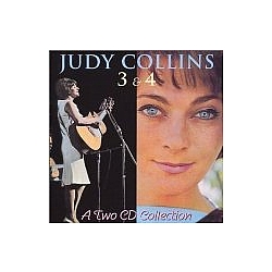 Judy Collins - Judy Collins 3 &amp; 4 альбом