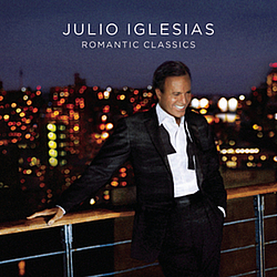 Julio Iglesias - Romantic Classics альбом