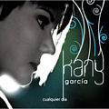 Kany García - Cualquier Día альбом