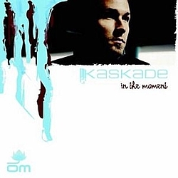 Kaskade - In The Moment альбом
